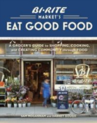 Bi-Rite Market's Eat Good Food