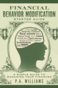 Financial Behavior Modification Starter Guide