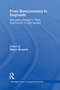 From Bioeconomics to Degrowth