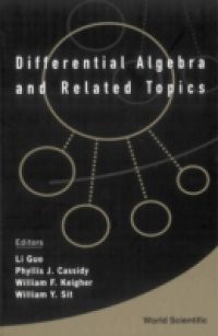 DIFFERENTIAL ALGEBRA AND RELATED TOPICS – PROCEEDINGS OF THE INTERNATIONAL WORKSHOP