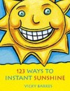 123 Ways To Instant Sunshine