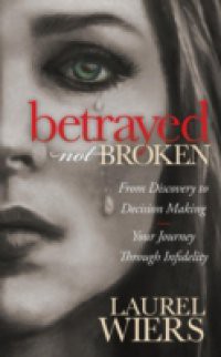 Betrayed Not Broken