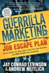 Guerrilla Marketing Job Escape Plan