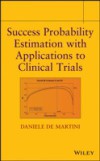 Success Probability Estimation with Applications to Clinical Trials
