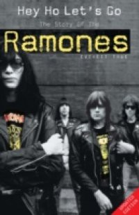 Hey Ho Let's Go – The Story Of The Ramones