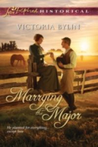 Marrying the Major (Mills & Boon Love Inspired Historical)