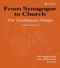 From Synagogue to Church: The Traditional Design