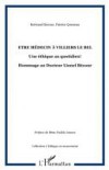 Etre medecin A villiers le bel – une ethique au quotidien! -
