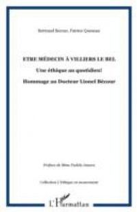 Etre medecin A villiers le bel – une ethique au quotidien! -