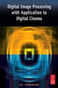 Digital Image Processing with Application to Digital Cinema