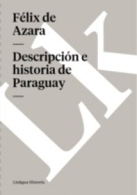 Descripcion e historia de Paraguay