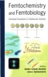 FEMTOCHEMISTRY AND FEMTOBIOLOGY
