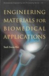 ENGINEERING MATERIALS FOR BIOMEDICAL APPLICATIONS