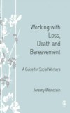 Working with Loss, Death and Bereavement