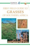 Sasol First Field Guide to Grasses of Southern Africa