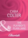 Playboy's Plain Jane (Mills & Boon Cherish)