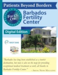 Patients Beyond Borders Focus On: Barbados Fertility Center