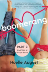 Boomerang (Part Three: Chapters 39 – The End)