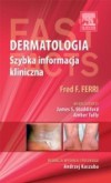 Dermatologia. Szybka informacja kliniczna