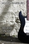 Believe in Me