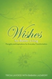 Wishes for Better Living