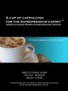 Cup of Cappuccino for the Entrepreneur's Spirit