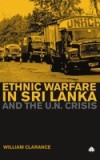 Ethnic Warfare in Sri Lanka and the UN Crisis
