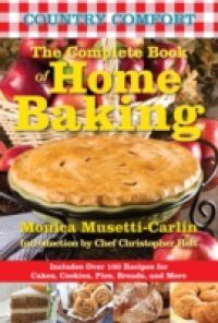 Complete Book of Home Baking: Country Comfort
