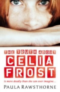 Truth About Celia Frost