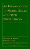Introduction to Metric Spaces and Fixed Point Theory