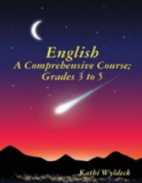 English – A Comprehensive Course: Grades 3 to 5