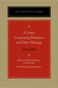 Letter Concerning Toleration and Other Writings