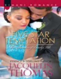 Five Star Temptation (Mills & Boon Kimani) (The Alexanders of Beverly Hills, Book 2)