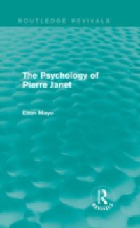 Psychology of Pierre Janet (Routledge Revivals)