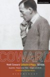 Coward Plays: 7