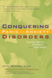 Conquering Panic and Anxiety Disorders