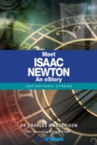 Meet Isaac Newton – An eStory