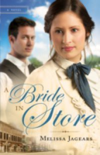 Bride in Store (Unexpected Brides Book #2)