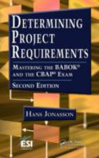 Determining Project Requirements, Second Edition