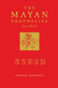 Mayan Prophecies for 2012