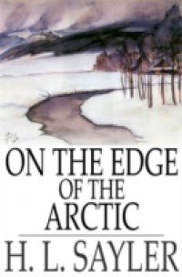 On the Edge of the Arctic