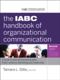 IABC Handbook of Organizational Communication