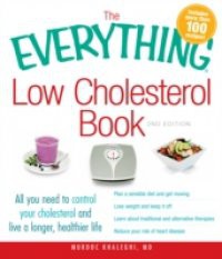 Everything Low Cholesterol Book, 2nd Edition