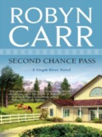 Second Chance Pass (A Virgin River Novel, Book 5)