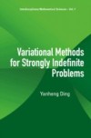 VARIATIONAL METHODS FOR STRONGLY INDEFINITE PROBLEMS