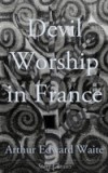 Devil Worship in France