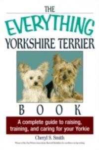 Everything Yorkshire Terrier Book