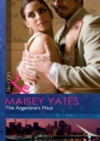 Argentine's Price (Mills & Boon Modern)