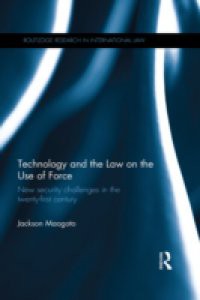 Technology and the Law on the Use of Force