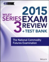 Wiley Series 3 Exam Review 2015 + Test Bank